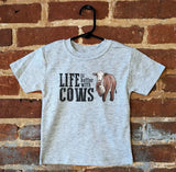 "Life Is Better with Cows" Grey Toddler or Youth Shirt | Western Line no