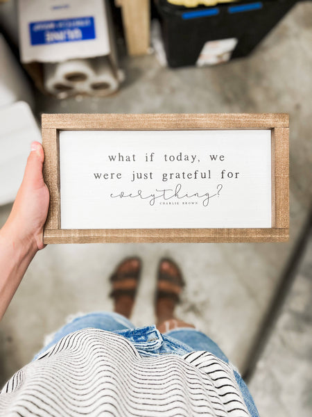 What If Today, We Were Just Grateful | Home Decor