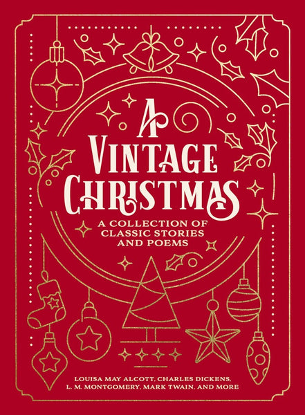 A Vintage Christmas : A Collection of Classic Stories & Poem