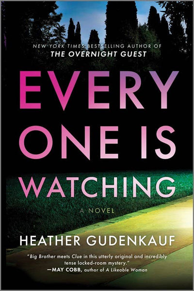 Everyone Is Watching : Heather Gudenkauf