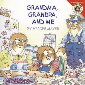 Little Critter: Grandma, Grandpa, and Me : Mercer Mayer