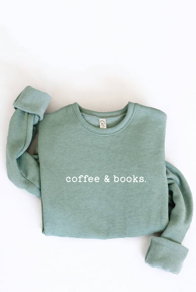 COFFEE AND BOOKS Graphic Sweatshirt