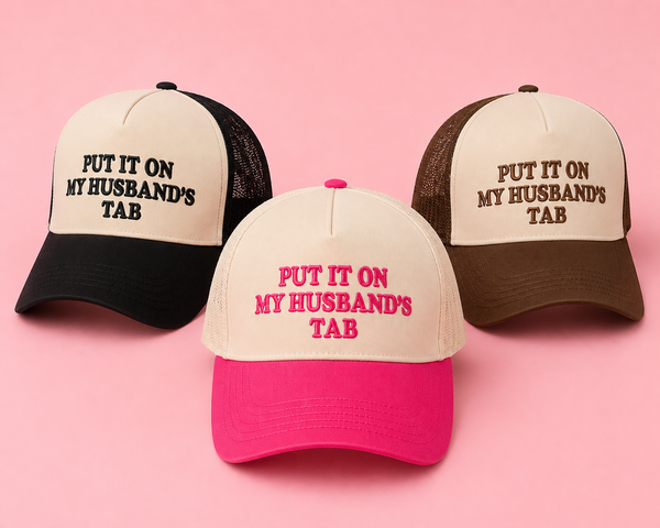Put It On My Husband’s Tab Hat | Trendy Baseball Cap