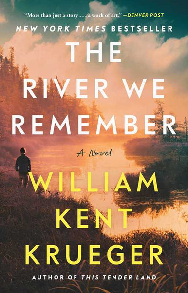 River We Remember by William Kent Krueger