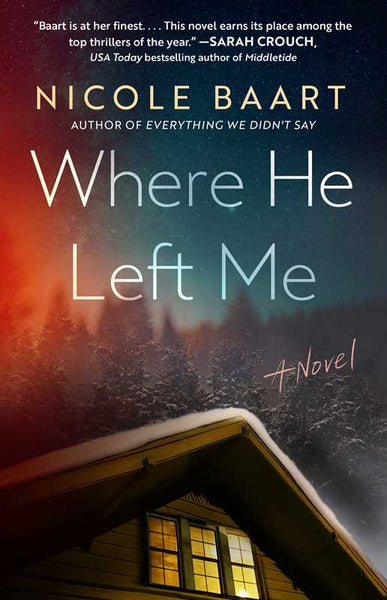 Where He Left Me by Nicole Baart