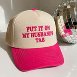 Put It On My Husband’s Tab Hat | Trendy Baseball Cap