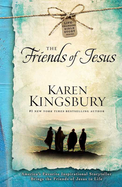 Friends of Jesus by Karen Kingsbury