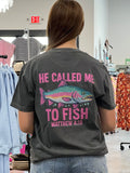 He Called Me to Fish Comfort Colors Tee 🎣✨