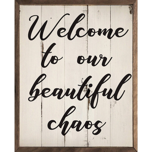 Welcome To Our Beautiful Chaos Whitewash