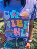 GOOD VIBES ONLY TEE