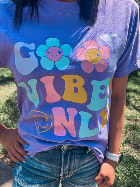 GOOD VIBES ONLY TEE