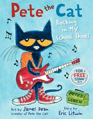 Pete the Cat: Rocking in My School Shoes : Eric Litwin
