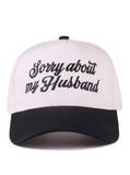 Sorry about my Husband hat