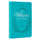 Devotional He Whispers Your Name Faux Leather