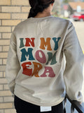 In My Mom Era, Front And Back Print Sweatshirt