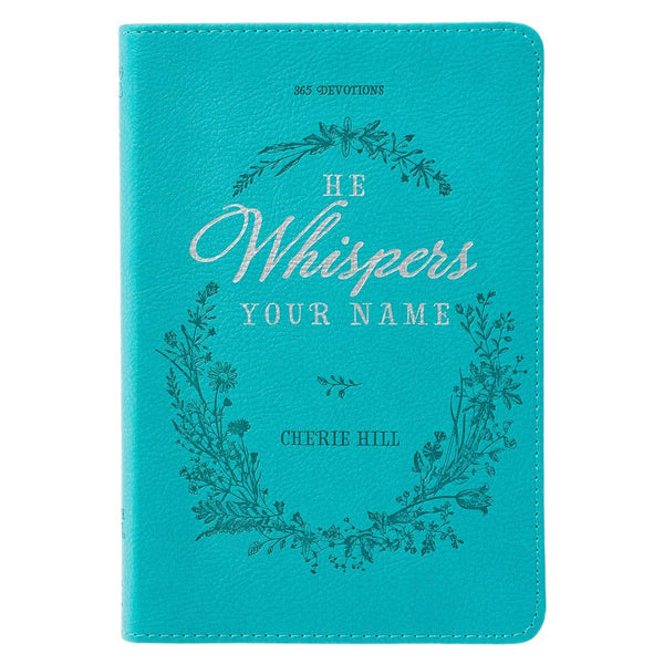Devotional He Whispers Your Name Faux Leather
