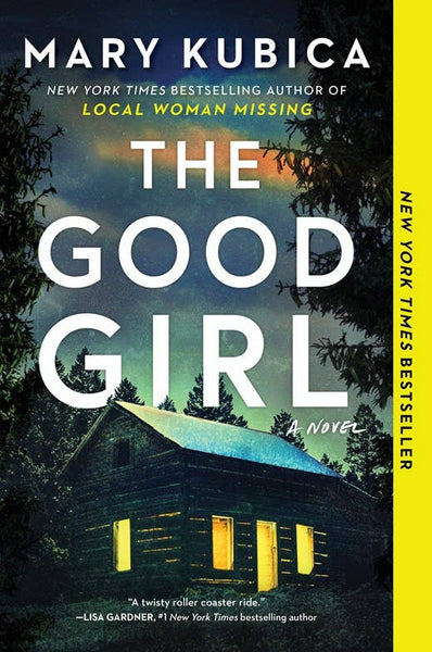 The Good Girl : Kubica  Mary