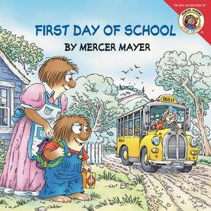 Little Critter: First Day of School : Mercer Mayer