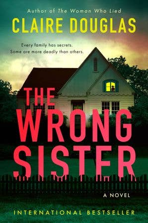 Wrong Sister, The : Claire Douglas
