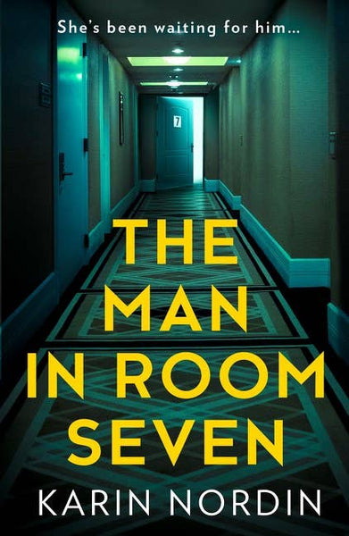 Man in Room Seven, The : Karin Nordin