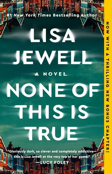 None of This Is True by Lisa Jewell