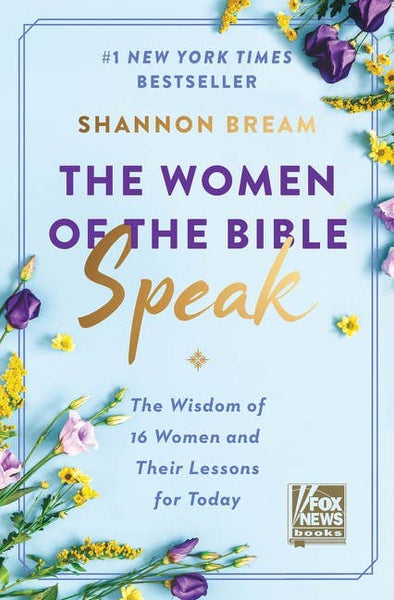 The Women of the Bible Speak : Shannon Bream