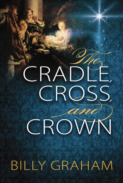 Cradle, Cross, And Crown, The