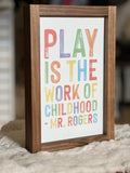 Play is the work of childhood